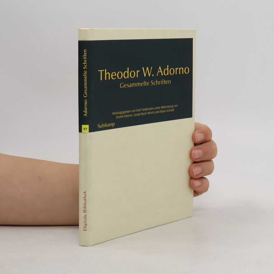 Theodor W. Adorno Theodor W. Adorno. Gesammelte Schriften