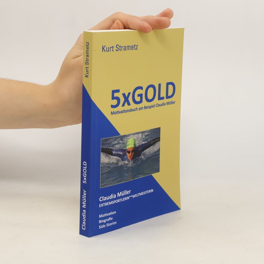Kurt Strametz 5x Gold