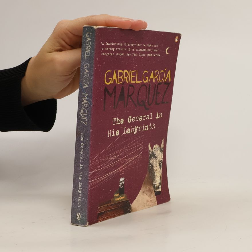 Gabriel García Márquez The general in his labyrinth