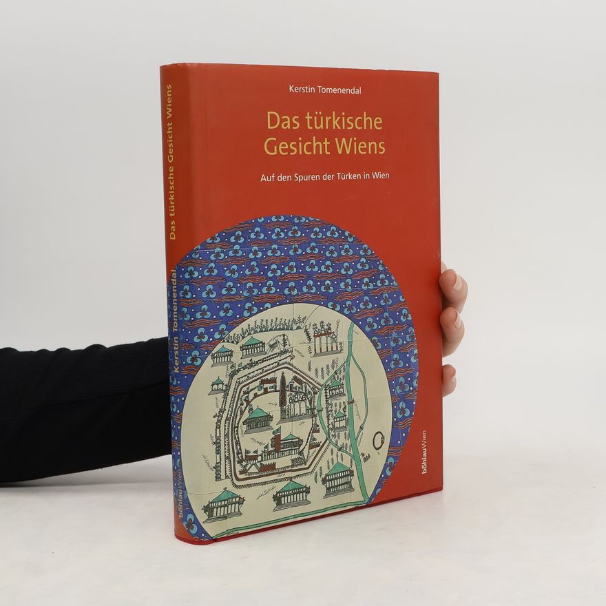 Kerstin Tomenendal Das türkische Gesicht Wiens