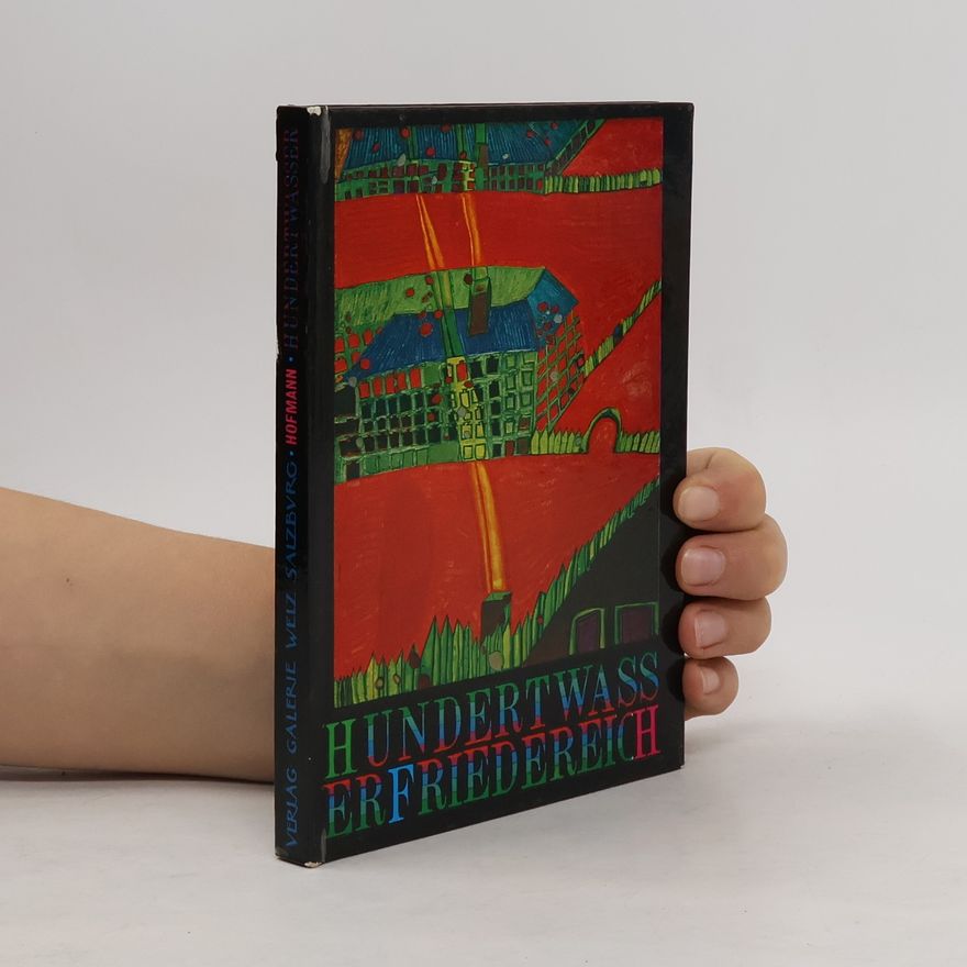 Friedensreich Hundertwasser Hundertwass Er Friedereich