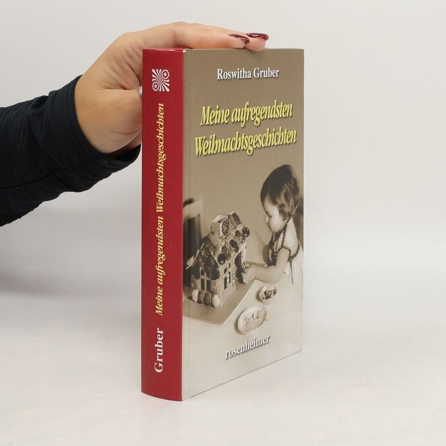 Roswitha Gruber Meine aufregendsten Weihnachtsgeschichten