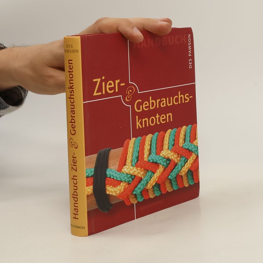 Des Pawson Handbuch Zier- und Gebrauchsknoten