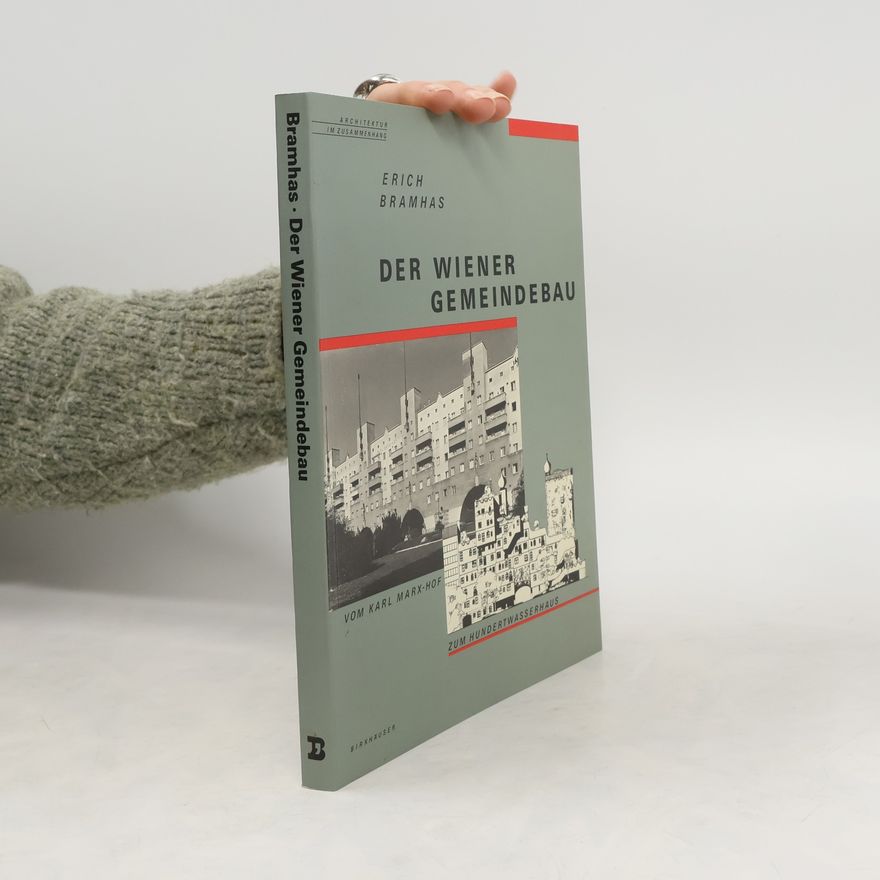 Erich Bramhas Der Wiener Gemeindebau