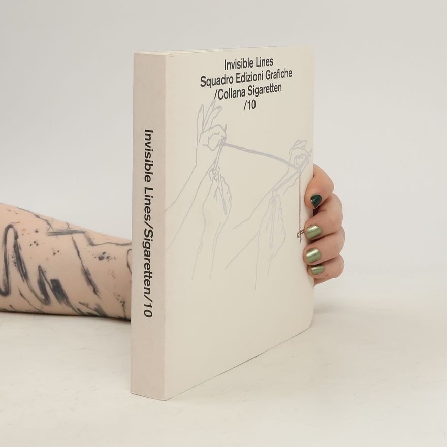 Kolektiv autorů Invisible Lines. Sigaretten 10