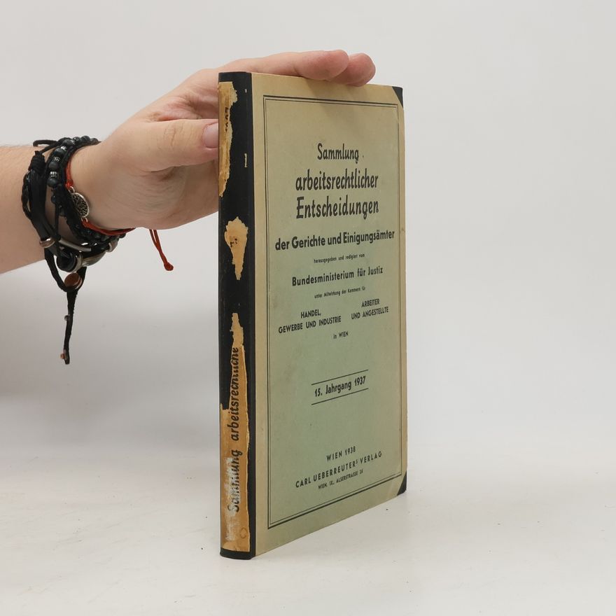 Collectif d'auteurs Sammlung arbeitsrechtlicher Entscheidungen der Gerichte und Einigungsamter 15. Jahrgang 1937