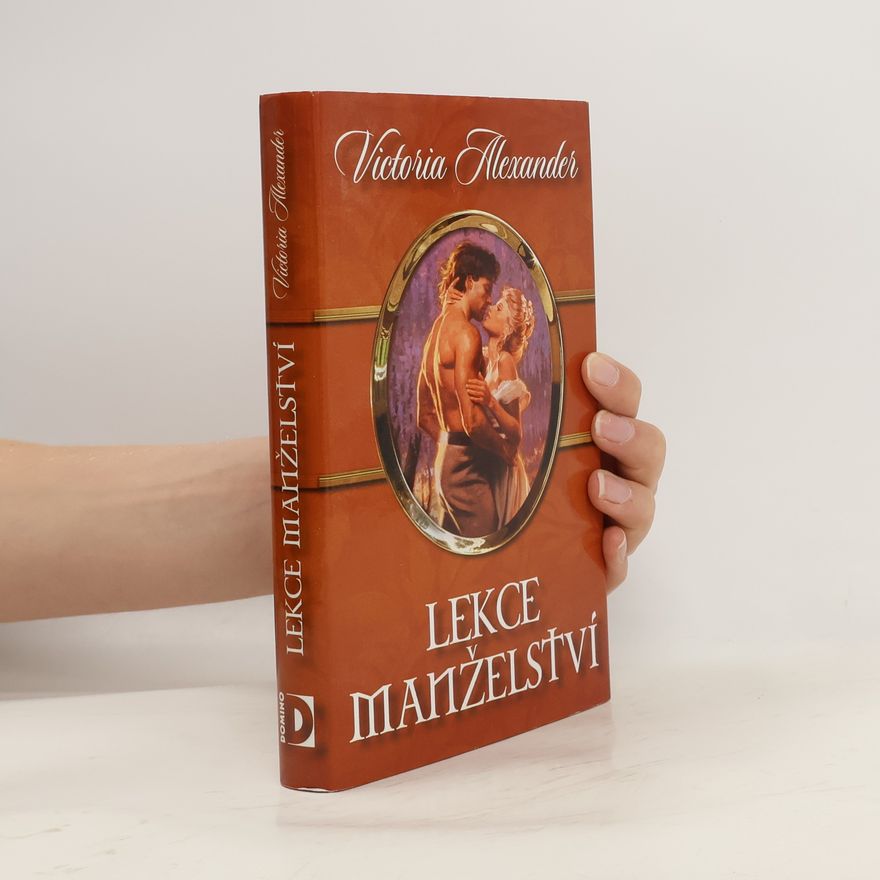 Victoria Alexander Lekce manželství