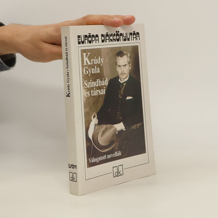 Gyula Krúdy Szindbád és társai