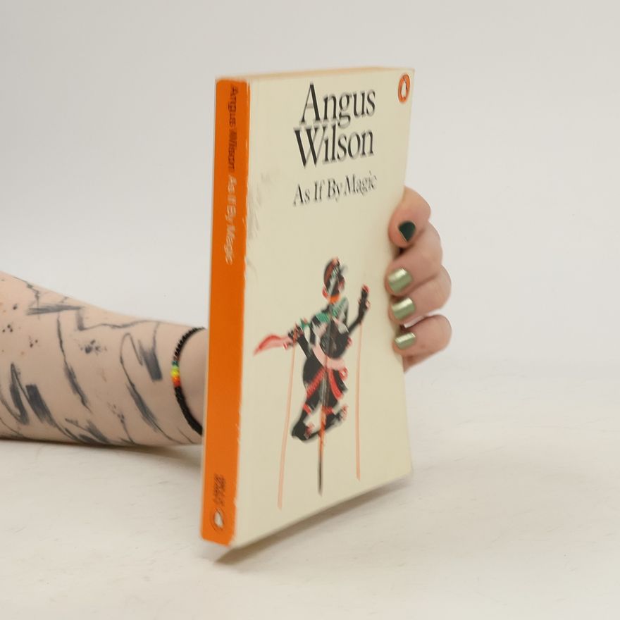 Angus Wilson As If by Magic