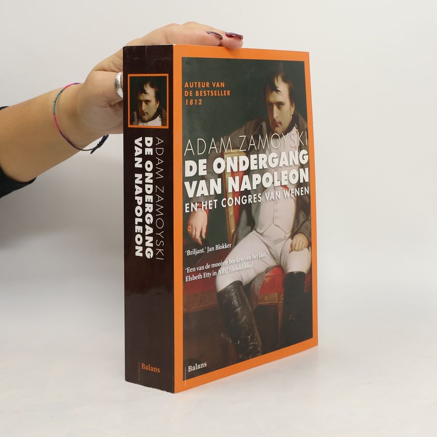Adam Zamoyski De ondergang van Napoleon