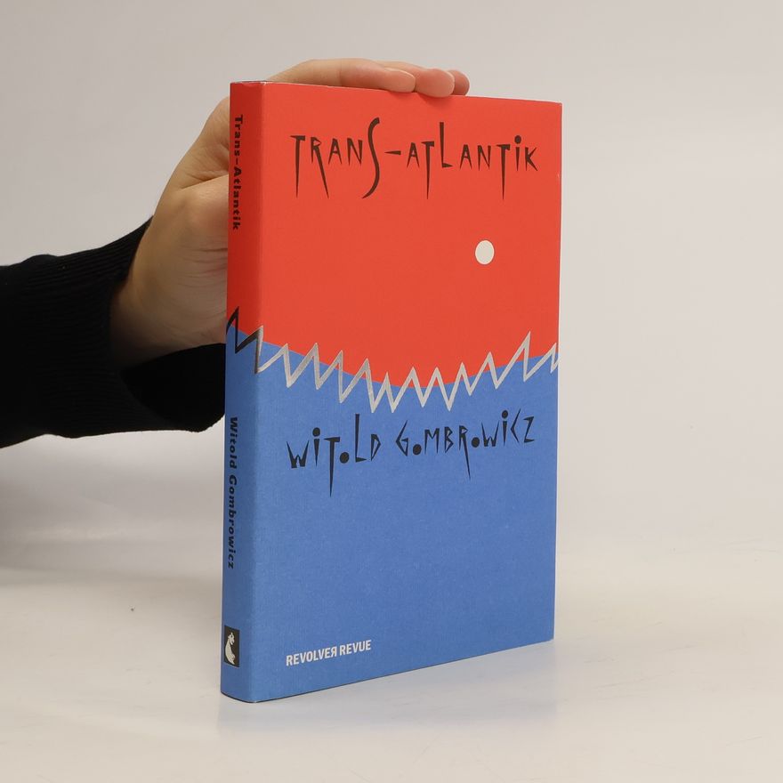 Witold Gombrowicz Trans-Atlantik