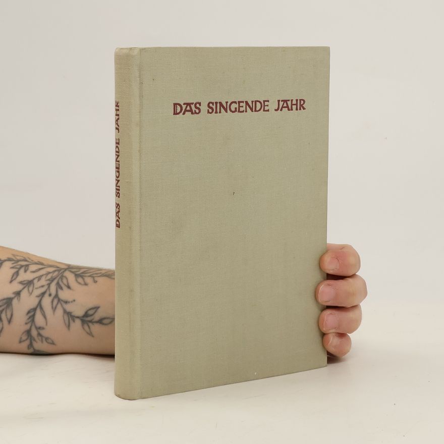 Kolektiv autorů Das singende Jahr. Sammelband B. VI-X