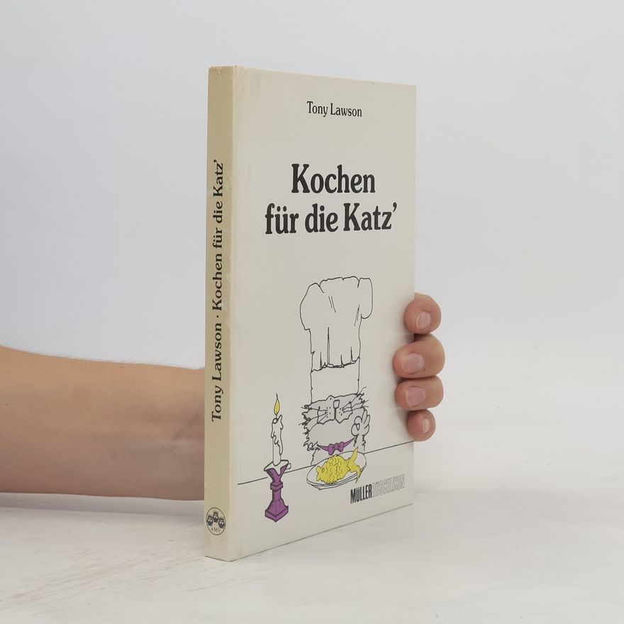 Tony Lawson Kochen für die Katz'