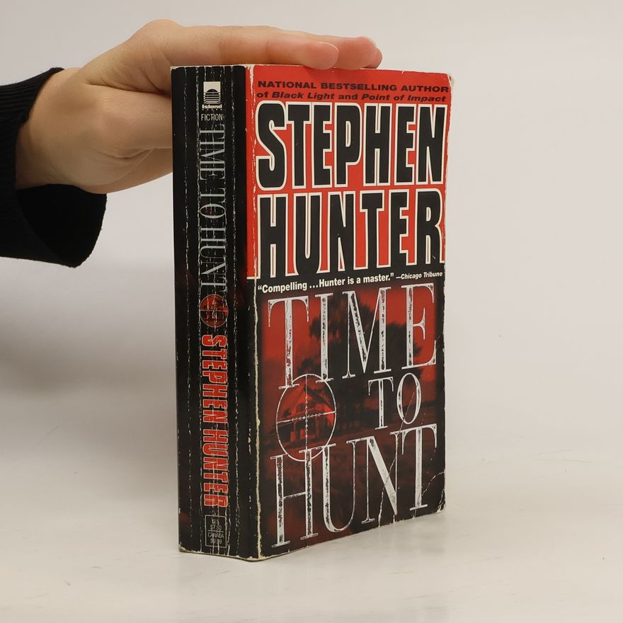 Stephen Hunter Time to hunt