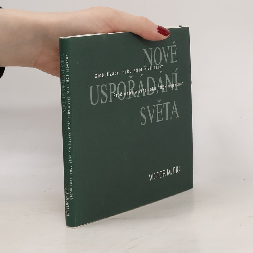 Victor M. Fic Nové uspořádání světa
