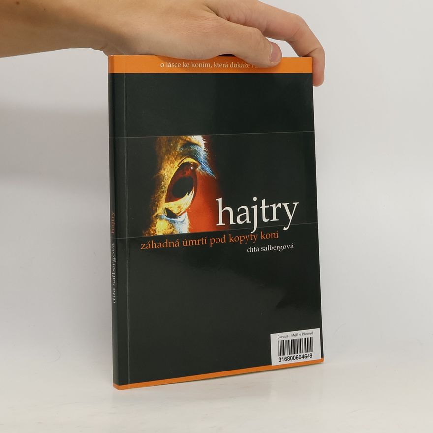 Dita Salbergová Hajtry - záhadná úmrtí pod kopyty koní