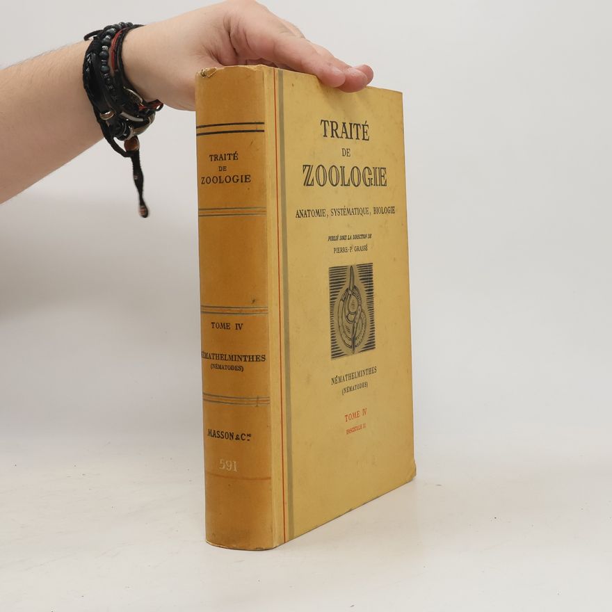 Pierre-P. Grassé Traité de zoologie IV. Deuxième fascicule