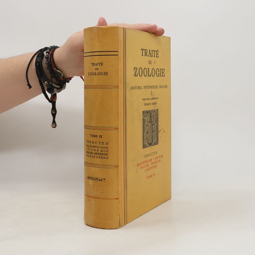 Pierre-P. Grassé Traité de Zoologie IX.