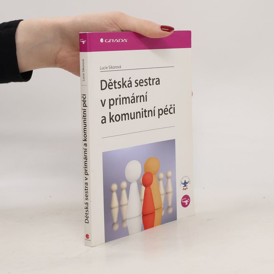 Lucie Sikorová Dětská sestra v primární a komunitní péči