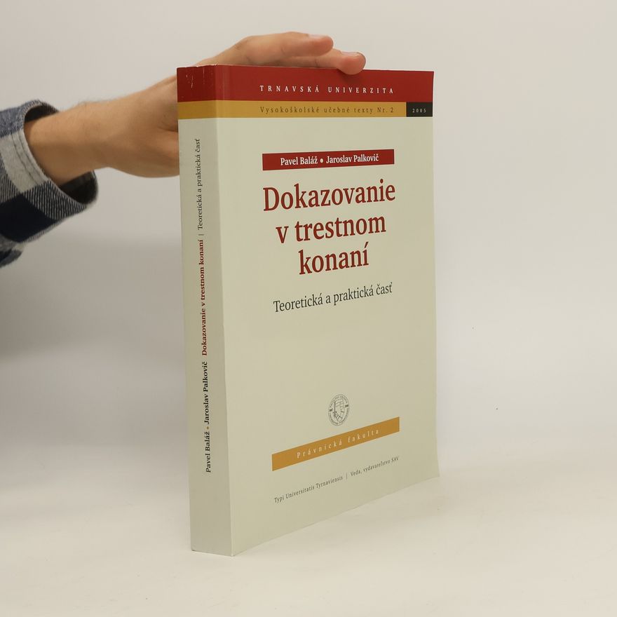 Pavel Baláž Dokazovanie v trestnom konaní