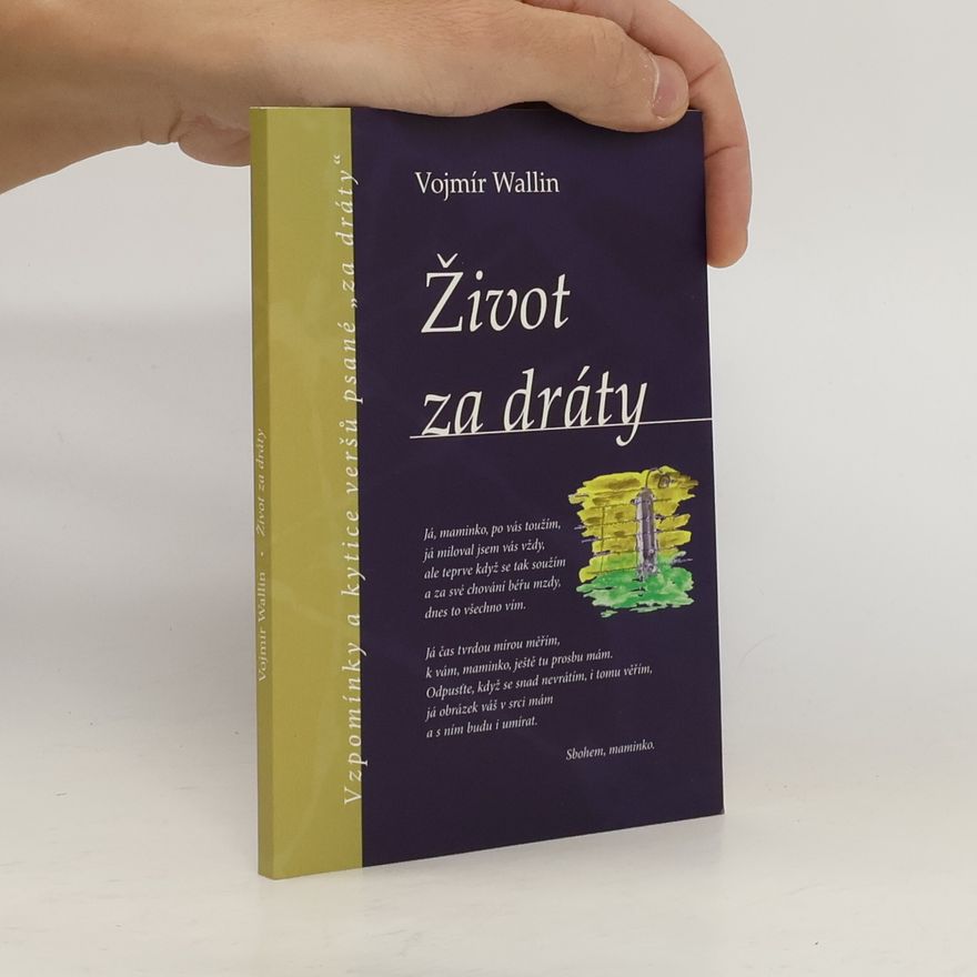 Vojmír Wallin Život za dráty