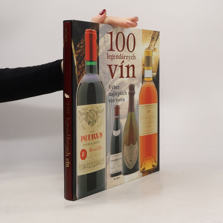 Kolektiv autorů 100 legendárnych vín
