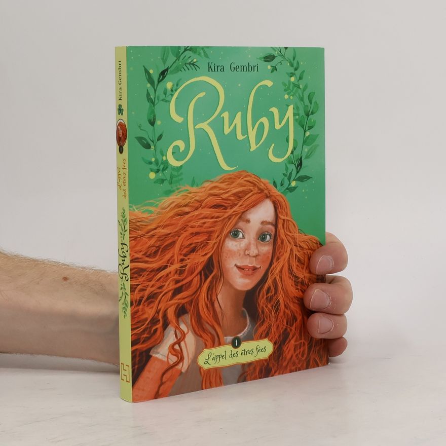 Kira Gembri L'appel des êtres fées 1. Ruby