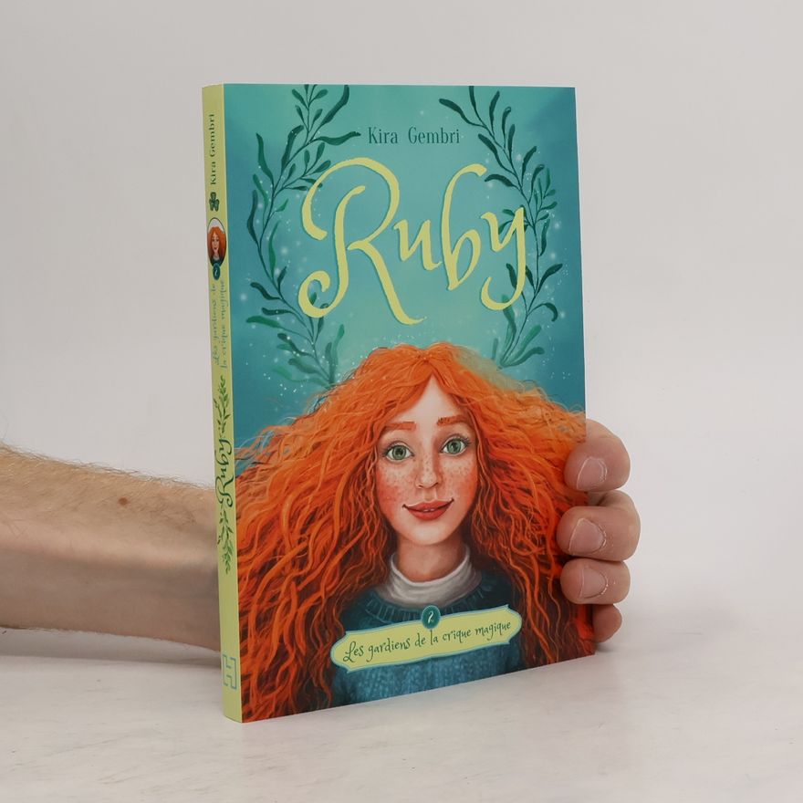 Kira Gembri Ruby 2. Les gardiens de la crique magique