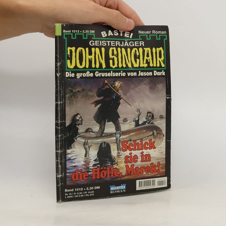 Jason Dark John Sinclair 1012. Schick sie in die Hölle, Marek!
