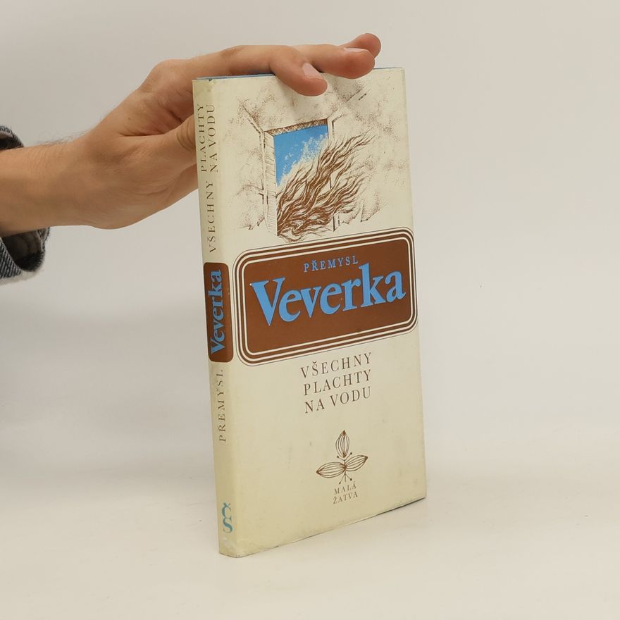 Přemysl Veverka Všechny plachty na vodu