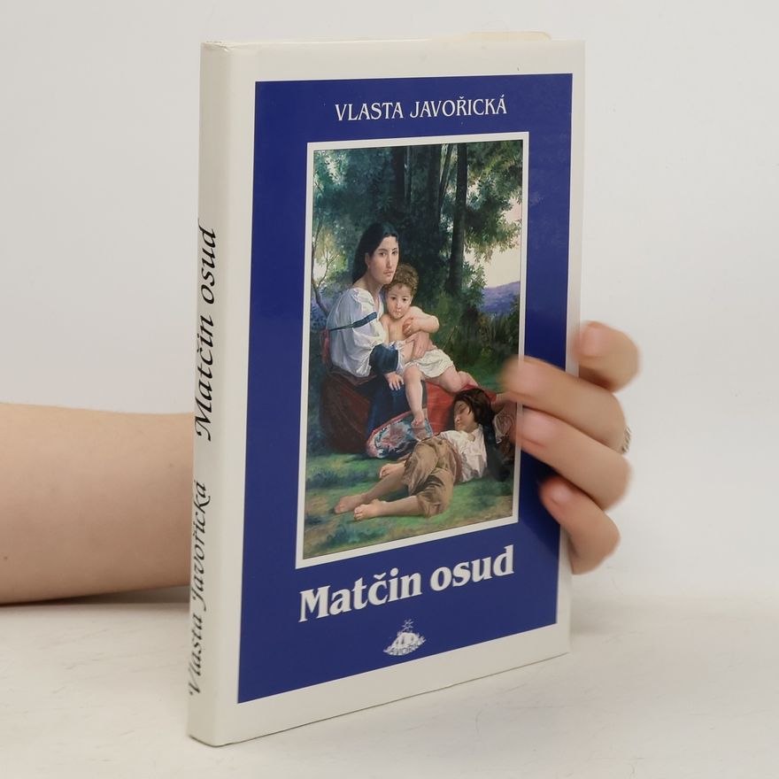 Vlasta Javořická Matčin osud