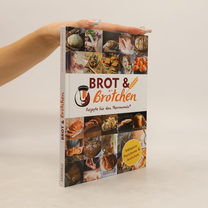 Autorenkollektiv Brot & Brötchen - Rezepte für den Thermomix