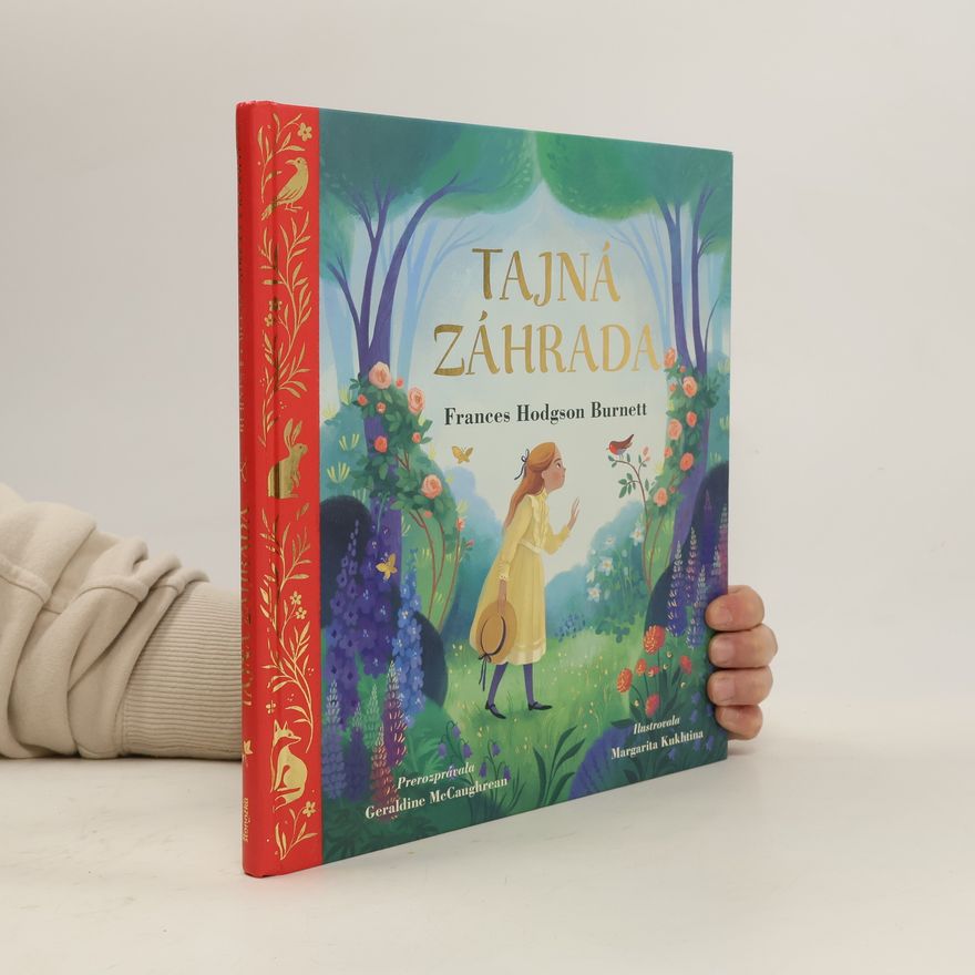 Frances Hodgson Burnett Tajná záhrada – pre najmenších