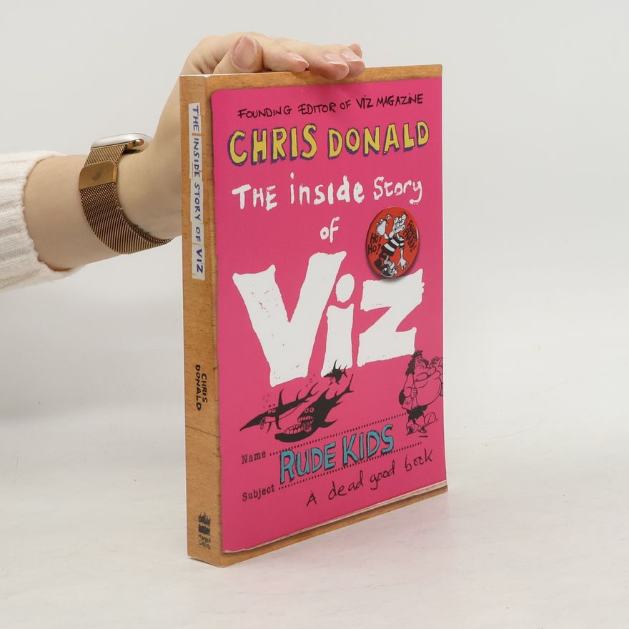 Chris Donald The Inside Story of Viz