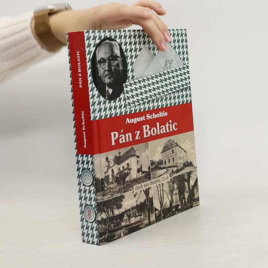 August Scholtis Pán z Bolatic