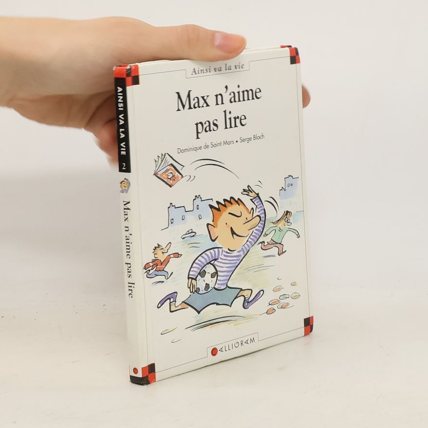 Dominique de Saint Mars Max n'aime pas lire