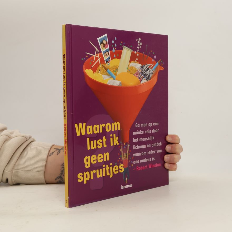 Robert M. L. Winston Waarom lust ik geen spruitjes?