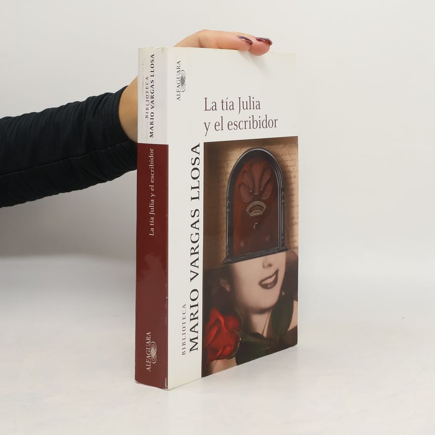 Mario Vargas Llosa La tía Julia y el escribidor