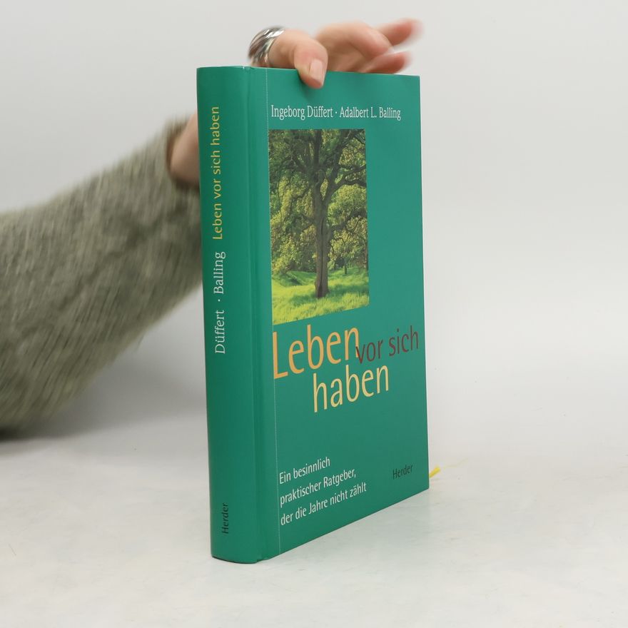 Ingeborg Düffert Leben vor sich haben