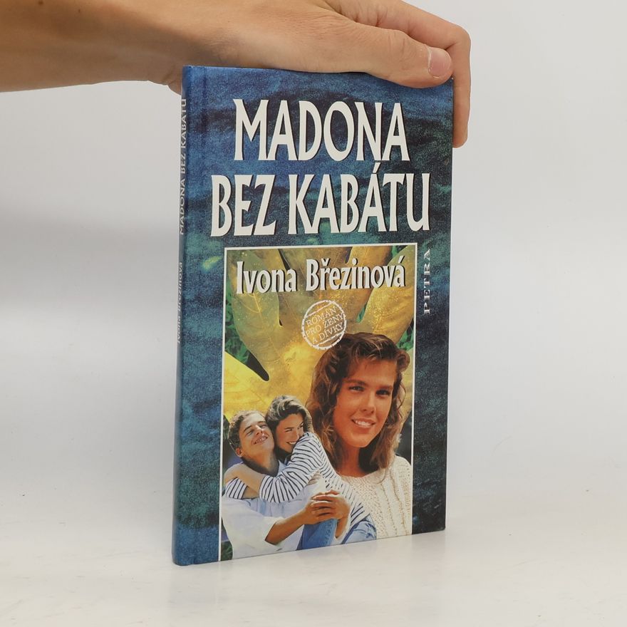 Ivona Březinová Madona bez kabátu