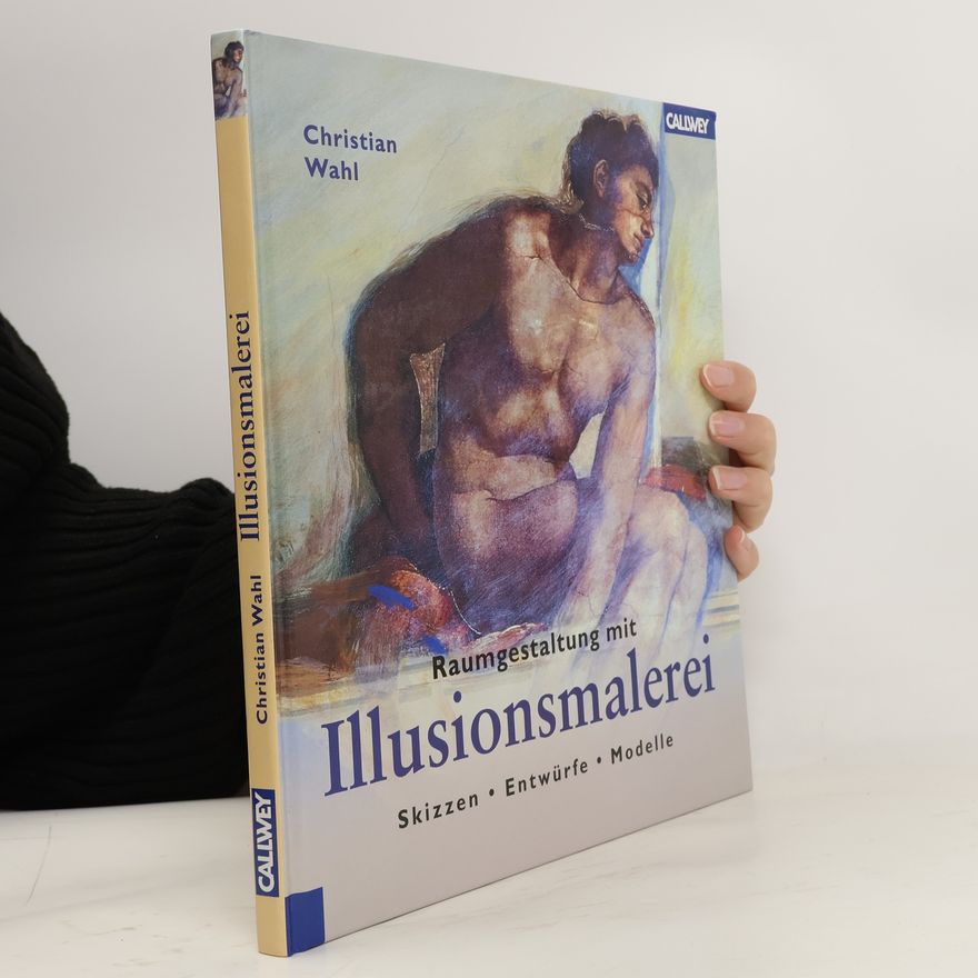 Christian Wahl Raumgestaltung mit Illusionsmalerei