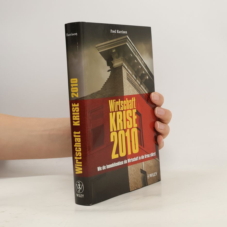 Fred Harrison Wirtschaft-Krise 2010
