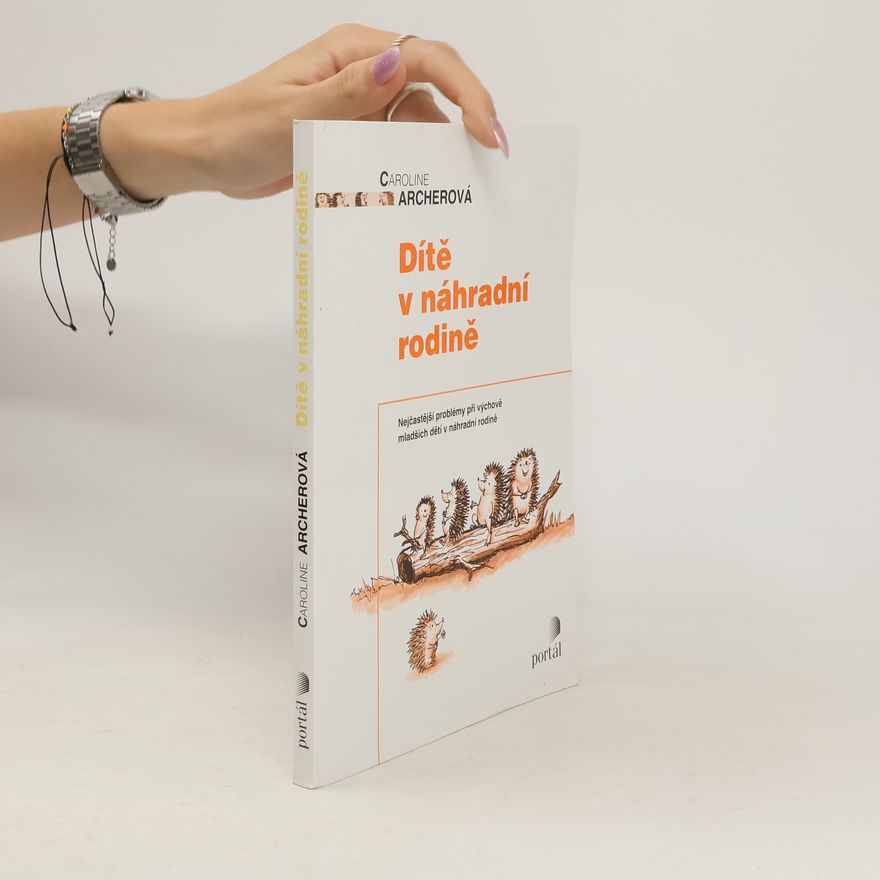Caroline Archer Dítě v náhradní rodině