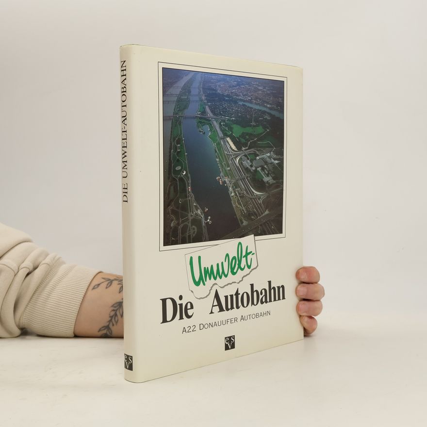 Kolektív autorov Die Umwelt-Autobahn