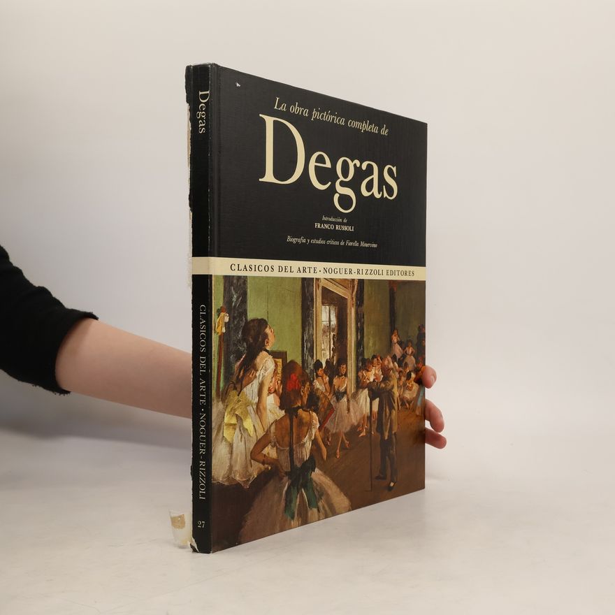 Franco Russoli Clasicos del arte 27. Degas