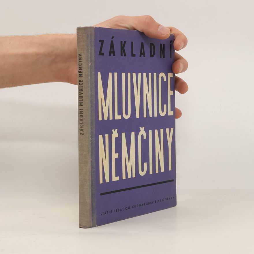 Eduard Beneš Základní mluvnice Němčiny