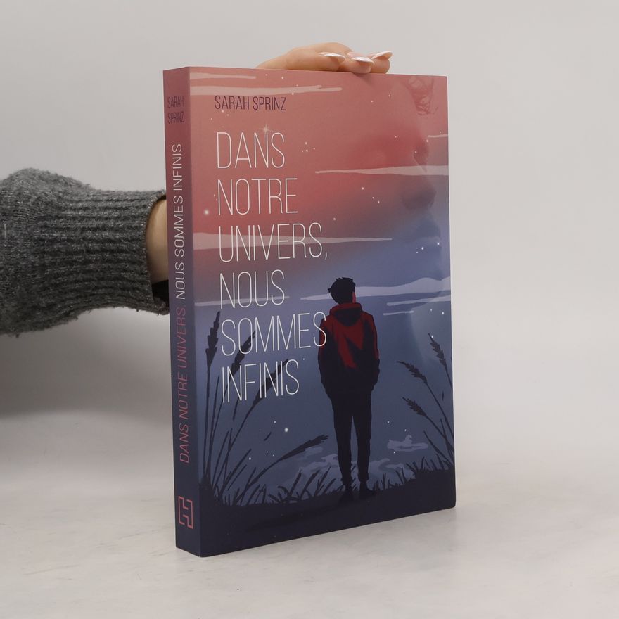 Sarah Sprinz Dans notre univers, nous sommes infinis