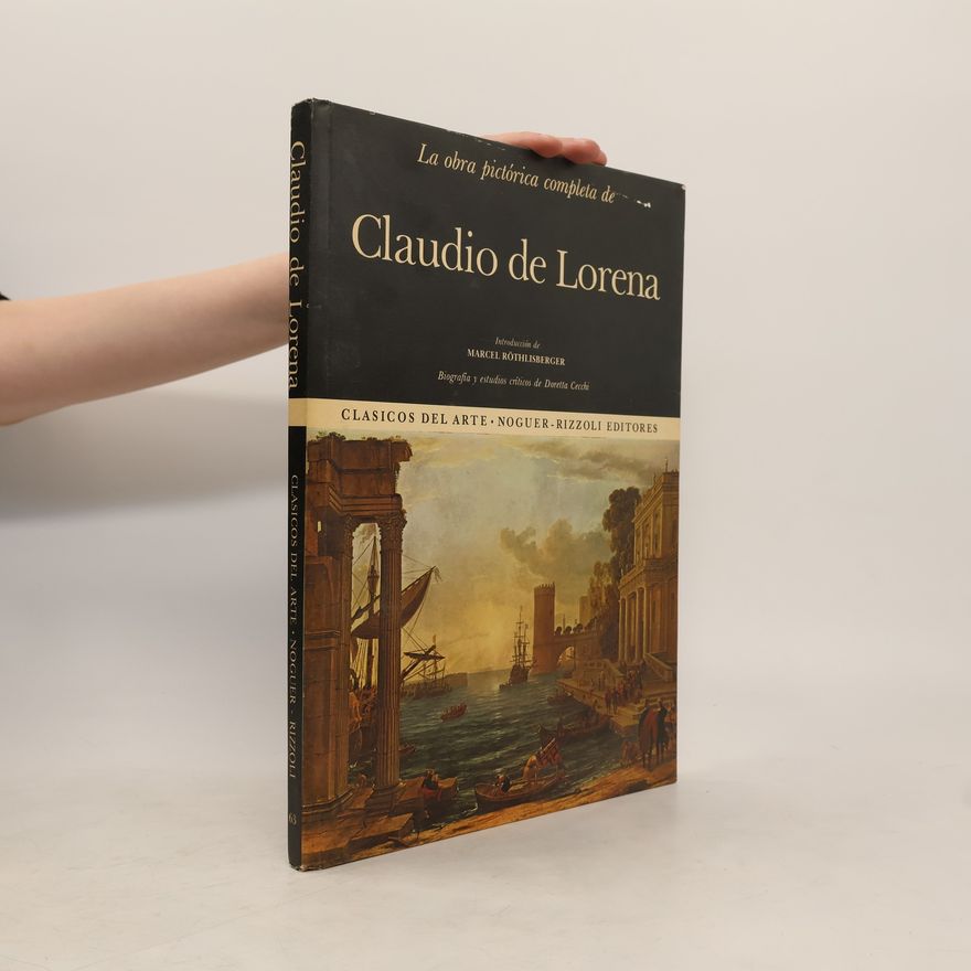 Doretta Cecchi La obra pictórica completa de Claudio de Lorena