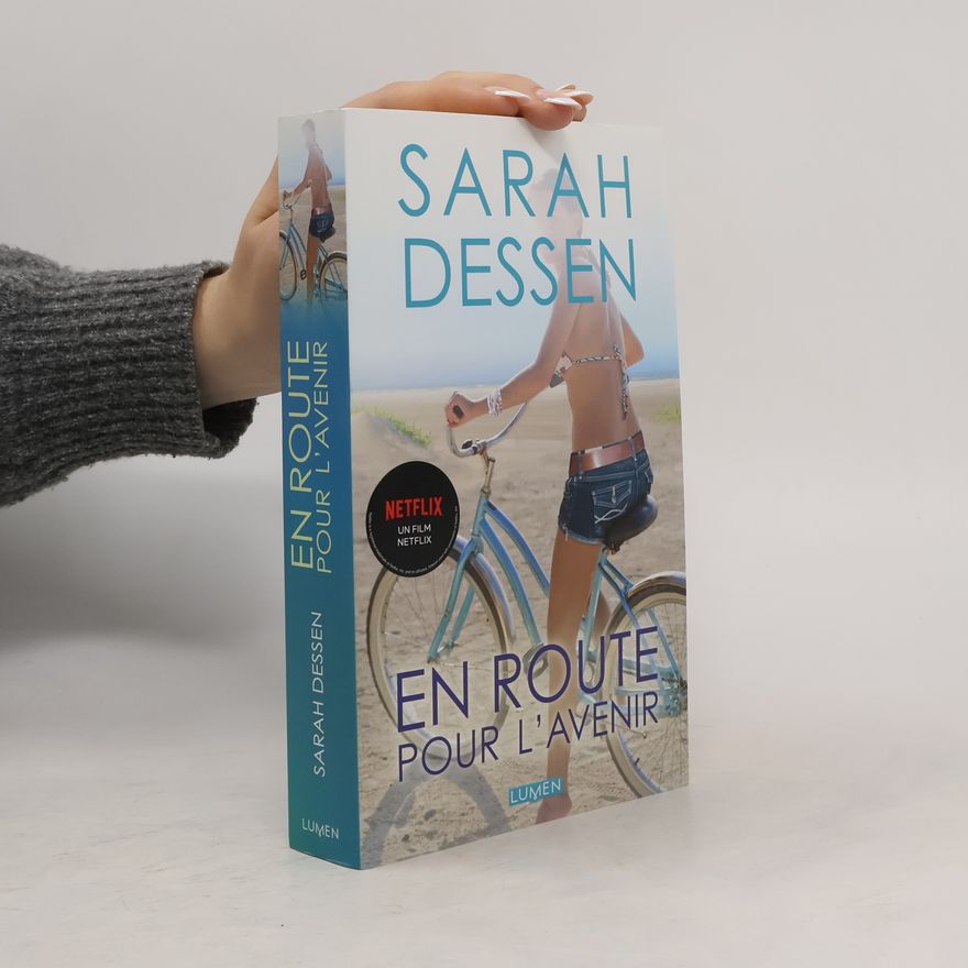 Sarah Dessen En route pour l'avenir