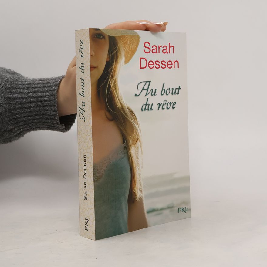 Sarah Dessen Au bout du rêve